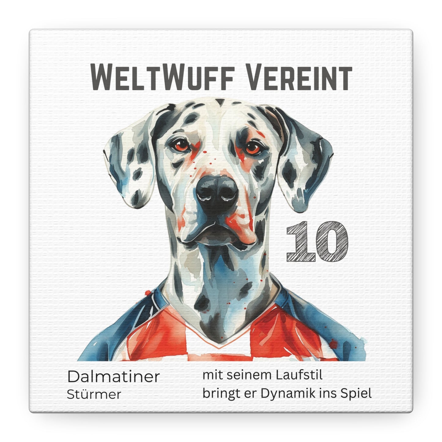 "WeltWuff Vereint" I Anpassbare Leinwand I Kreativer Ausdruck für Hundeliebhaber und Fußballfans I Dalmatiner