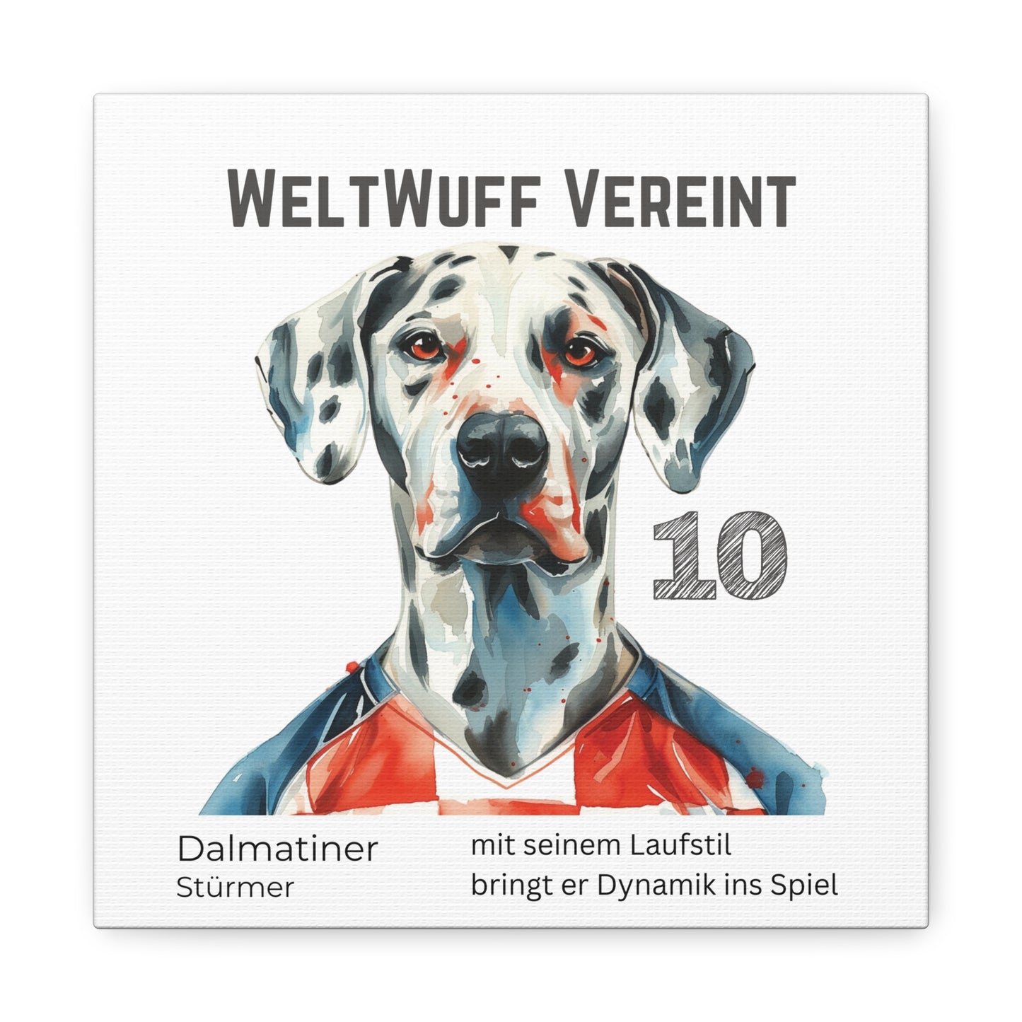 "WeltWuff Vereint" I Anpassbare Leinwand I Kreativer Ausdruck für Hundeliebhaber und Fußballfans I Dalmatiner