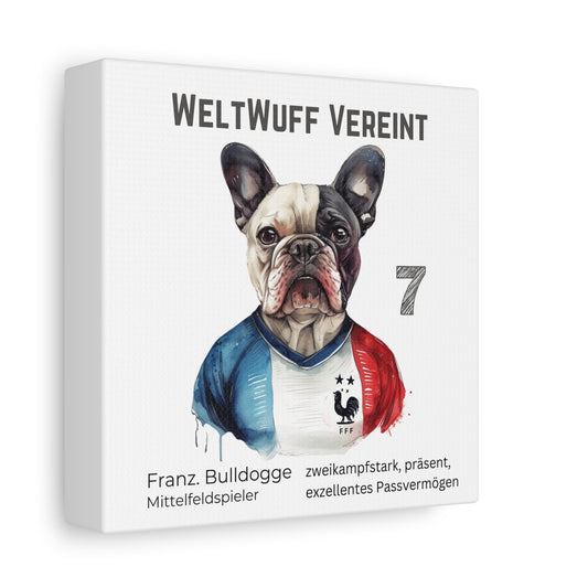 WeltWuff Vereint I Anpassbare Leinwand I Kreativer Ausdruck für Hundeliebhaber und Fußballfans I Französische Bulldogge