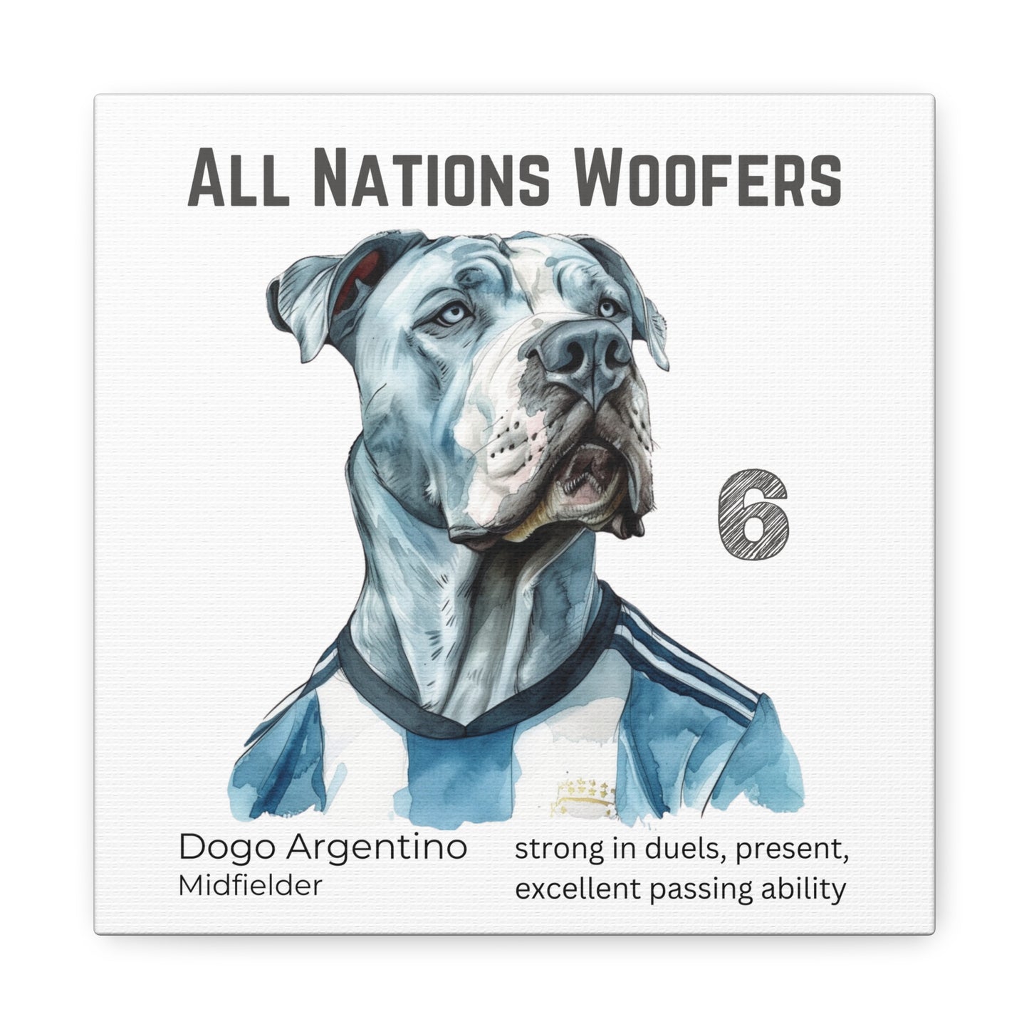 "All Nations Woofers" I Anpassbare Leinwand I Kreativer Ausdruck für Hundeliebhaber und Fußballfans I Dogo Argentino