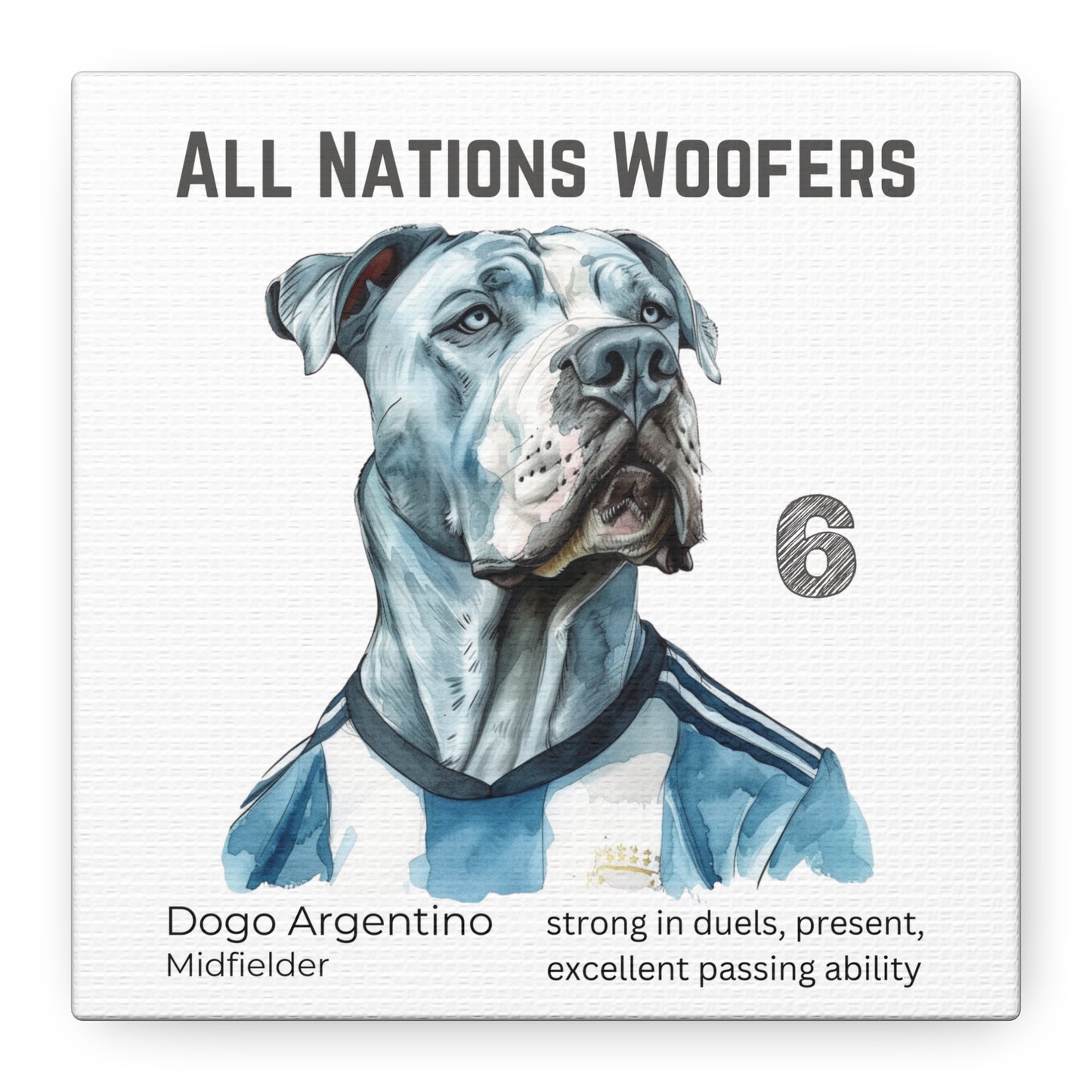 "All Nations Woofers" I Anpassbare Leinwand I Kreativer Ausdruck für Hundeliebhaber und Fußballfans I Dogo Argentino