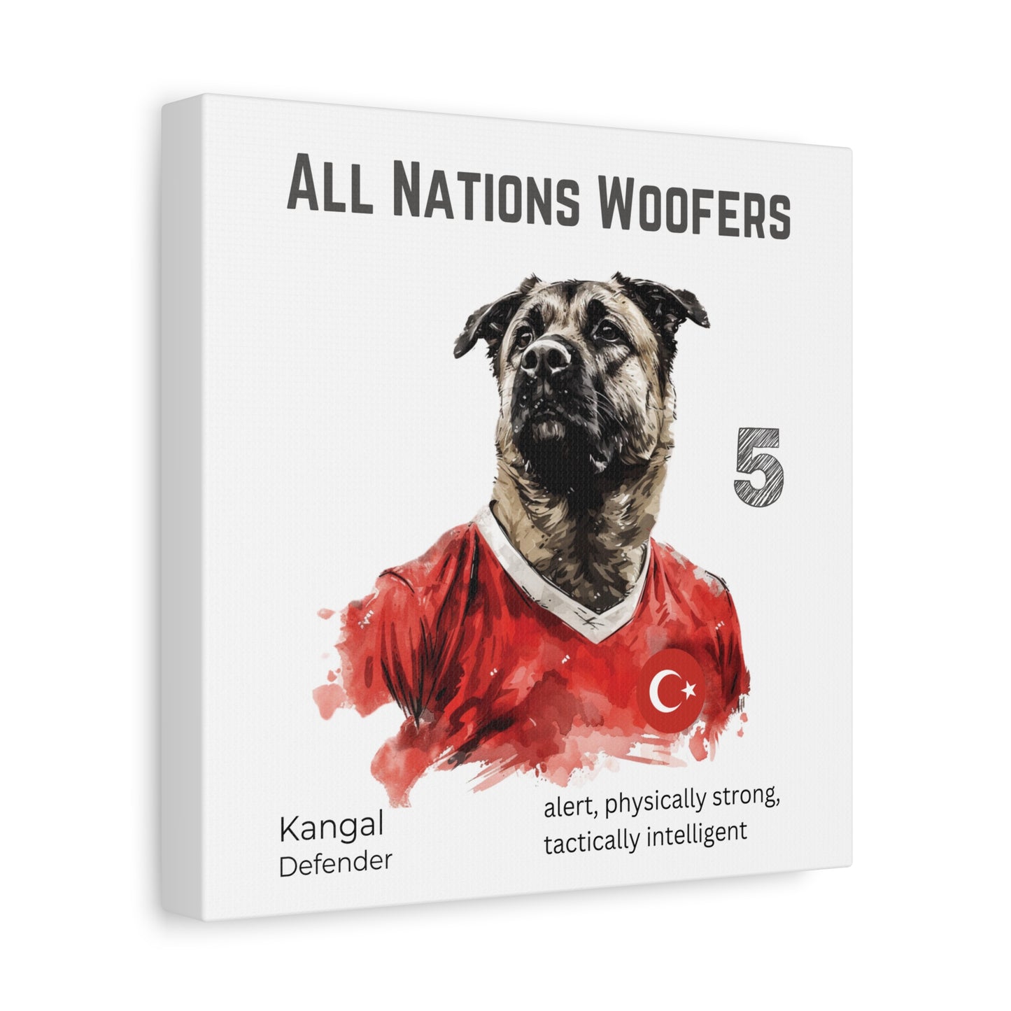 All Nations Woofers I Anpassbare Leinwand I Kreativer Ausdruck für Hundeliebhaber und Fußballfans I Kangal