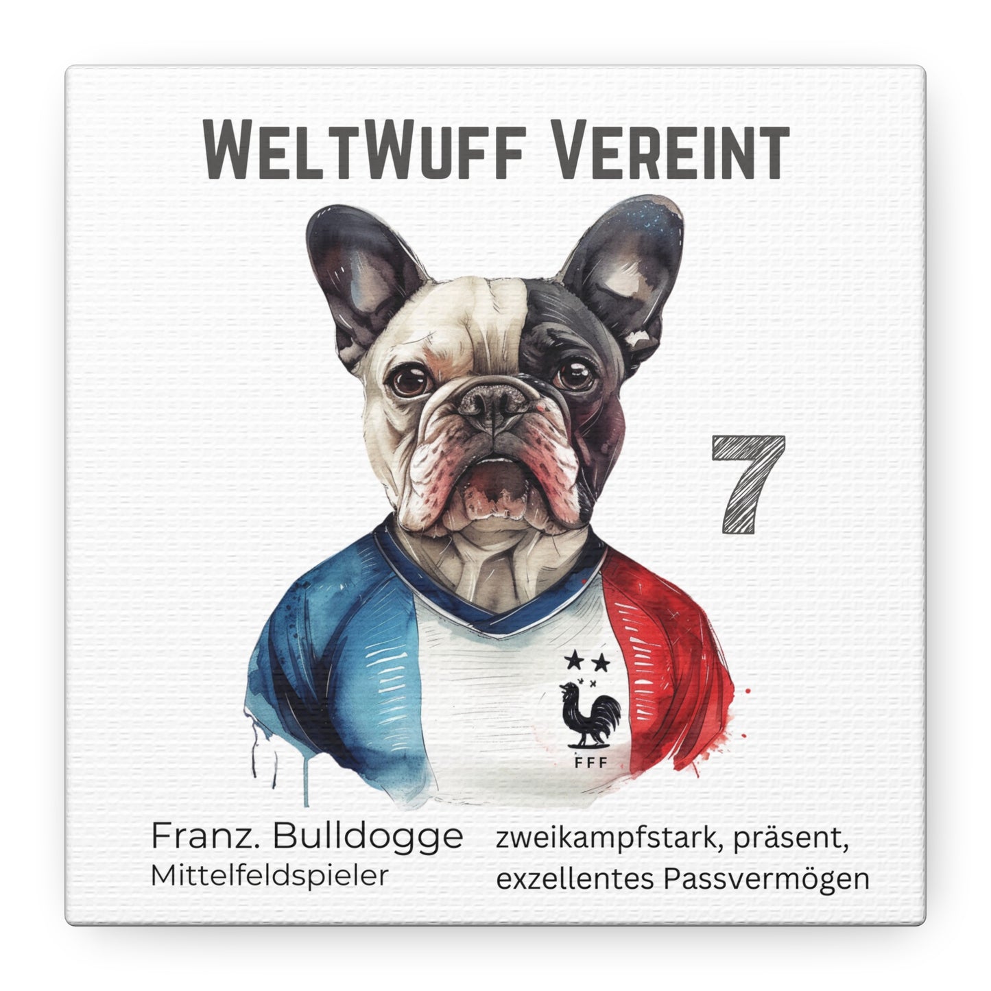 WeltWuff Vereint I Anpassbare Leinwand I Kreativer Ausdruck für Hundeliebhaber und Fußballfans I Französische Bulldogge