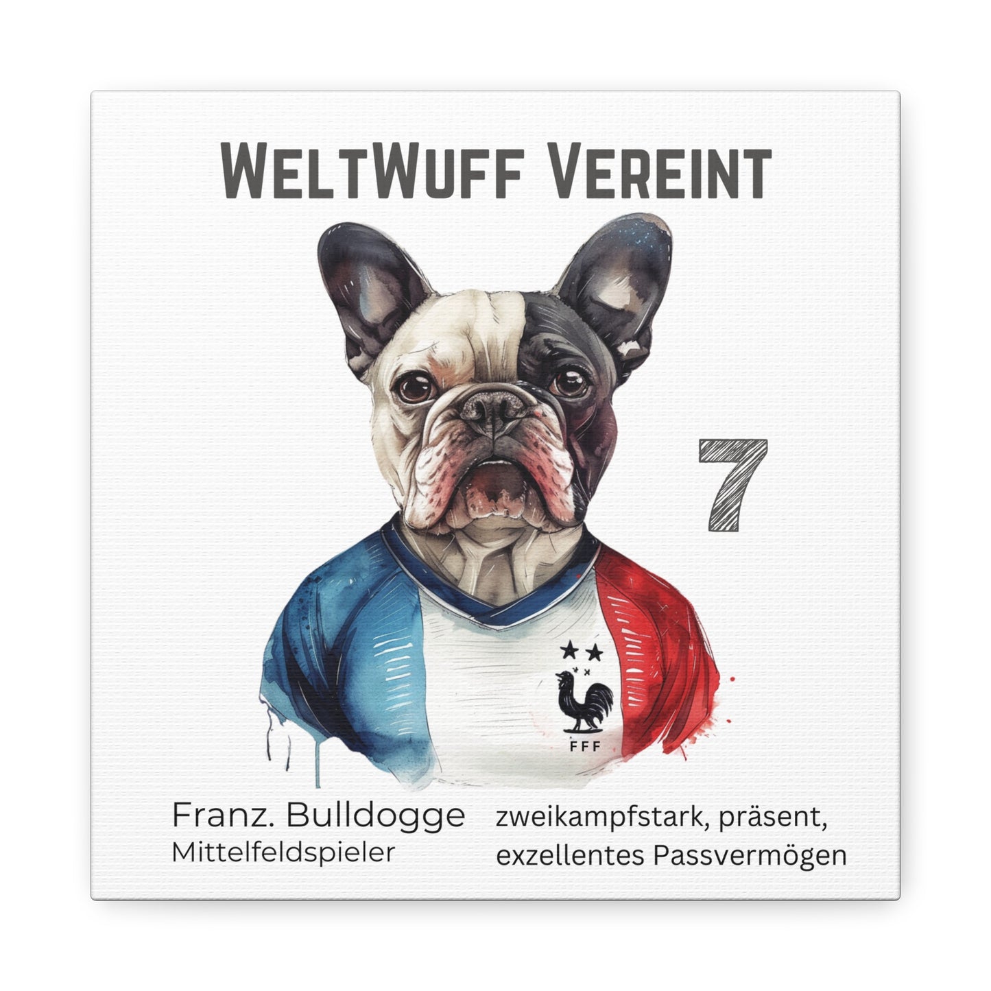 WeltWuff Vereint I Anpassbare Leinwand I Kreativer Ausdruck für Hundeliebhaber und Fußballfans I Französische Bulldogge